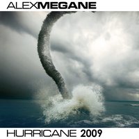 Hurricane 2009 - Alex Megane