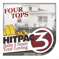 Baby I Need Your Loving - Four Tops