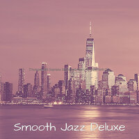 Background for New York - Smooth Jazz Deluxe