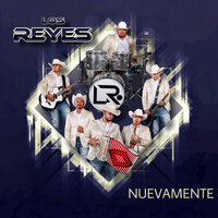 Y Si Me Pides - Los Reyes
