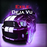 Deja Vu - Exile
