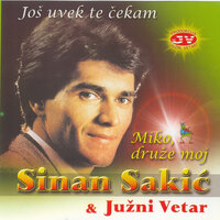 Reci mi sada - Sinan Sakic & Južni Vetar