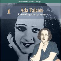 Porque Lloras Muchacha - Ada Falcón & Francisco Canaro & his Orchestra
