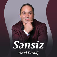 Sənsiz - Azad Faradj