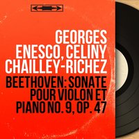 Sonate pour violon No. 9 in A Major, Op. 47 "Kreutzer Sonata": III. Finale. Presto - Georges Enesco & Ludwig van Beethoven