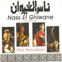 Ghir khoudouni - Nass El Ghiwane