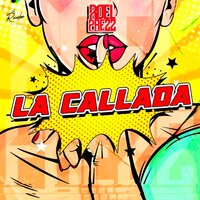 La Callada - Roel Prezz