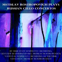 Melody - National Symphony Orchestra Of The USSR & Nianonov & Mstlslav Rostropovich & National Symphony Orchestra Of The Ussr, Nianonov, Mstlslav Rostropovich & Александр Константинович Глазунов