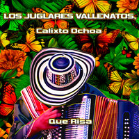 No La Quiero - Los Juglares Vallenatos & Calixto Ochoa