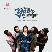 Mere Yaar Ke Aage - Avishek & Kunaal Vermaa & Jagdiip Sinngh & JD SINGH