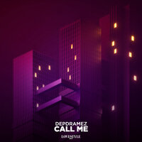 Call Me - Depdramez