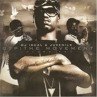 Just Gotta Make It - Juvenile & DJ Ideal & Trey Songz