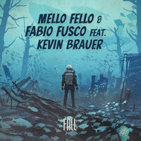 Fall - Fabio Fusco & Mello Fello & Kevin Brauer