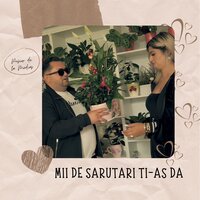 Mii de sarutari ti-as da - PUISOR DE LA MEDIAS