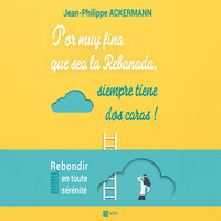 Llave 3 - Atreverse al optimismo - 2 - Jean-Philippe AKERMANN & StreamzBook Español & StreamzBook Desarrollo personal Español