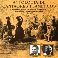 Porque siempre estás cantando (con Manolo de Badajoz) (Fandangos) - El Niño de la Huerta & Manolo de Badajoz