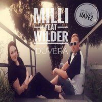 Důvěra - Wilder & Milli