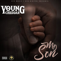 My Son - Young Cheddar