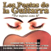 Si Tú Supieras - Los Poetas de la Guitarra