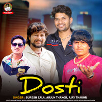 Dosti - Suresh Zala & Arjun Thakor & Ajay Thakor