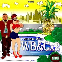 Reminiscing - Pineapple Stro & Supa YBM