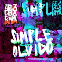 Simple Olvido - Atila de la Pampa