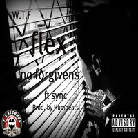 No forgiveness - Flex & Sync