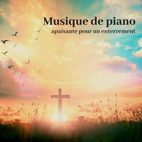 Musique de maison funéraire - Le Piano de Relaxation