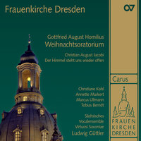 Homilius: Die Freude der Hirten über die Geburt Jesu, HoWV I.1 "Christmas Oratorio" - VII. Wie göttlich lächelt er! - Christiane Kohl & Virtuosi Saxoniae & Ludwig Güttler