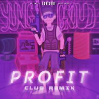 PROFIT - YUNG GROUD