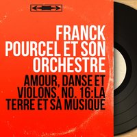 La terre - Franck Pourcel Et Son Grand Orchestre