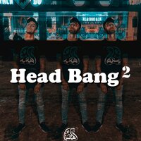 Head Bang, Pt. 2 - El Hadaba