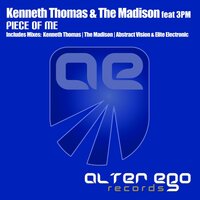 Piece Of Me - Kenneth Thomas & The Madison & 3PM