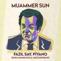 Seni Sevdim Diye - Fazil Say & Senem Demircioğlu
