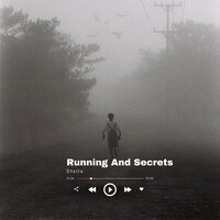 Running And Secrets - Stella