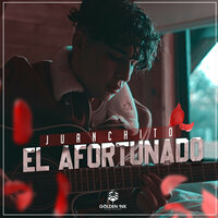 El Afortunado - Juanchito