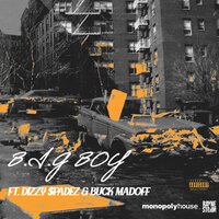 B.I.G. Boy - Rayne Storm & Dizzy $padez & Buck Madoff