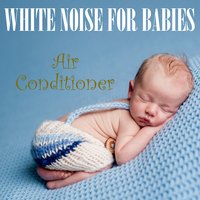 Air Conditioner Noise for Sleeping, Pt. 01 - White Noise from TraxLab, Ambient Sounds from I'm In Records & Background Noise Lab & Ambient Sounds from I'm In Records & White Noise from TraxLab & Background Noise Lab