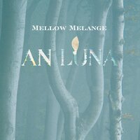 An Luna - Ingo Höricht & Mellow Melange & Hans-Jürgen Osmers