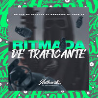 Ritmada de Traficante - DJ JHOW ZS & Mc Pedroga & DJ Mandrake & mc cvs
