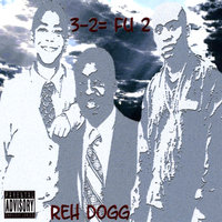 1 Day Just Not Today - Reh Dogg