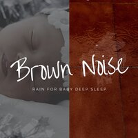 Brown Noise Piano - Transatlantic (with Rain Sound) - Brown Noise Baby & Piano for Babies & Baby Brown Noise