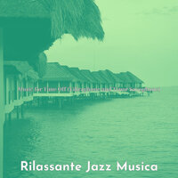 Spirited Moods for Beach Bars - Rilassante Jazz Musica