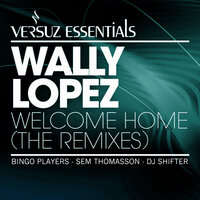 Welcome Home - Wally Lopez & Sem Thomasson