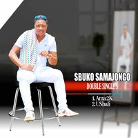 Ama 2k - S'buko Samajongo