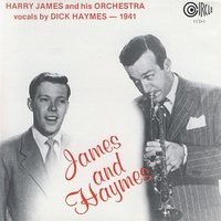 The Things I Love - Dick Haymes & Harry James and His Orchestra