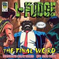 The Final Word-3 - L-Fudge & Celph Titled