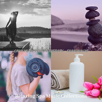 Tranquil Ambiance for Self Care - Relaxing Spa Music Collections