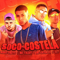 Soco na Costela - MC CH da Z.O & Mano Cheffe & CZT & Mc tolent