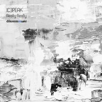 Really Really - IC3PEAK